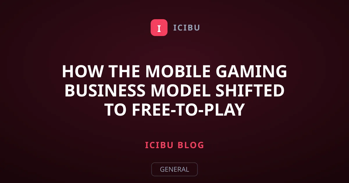 How the Mobile Gaming Business Model Shifted to Free-to-Play